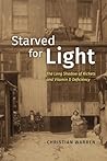 Starved for Light: The Long Shadow of Rickets and Vitamin D Deficiency
