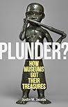 Plunder?: How Mus...