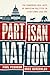 Partisan Nation by Paul Pierson