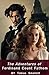 The Adventures of Ferdinand Count Fathom: The 1753 Gothic Literary Classic