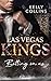 Las Vegas Kings - Betting on us (Eine Casino-Mafia-Romance 3) by Kelly Collins