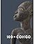 100 x Congo: un siècle d'art congolais à Anvers