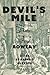 Devil's Mile: The Rich, Gri...