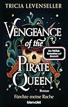 Vengeance of the Pirate Queen by Tricia Levenseller