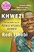 KHWEZI - FEZEKILE KUZWAY BPB by Redi Tlhabi