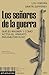 Los señores de la guerra: Q...