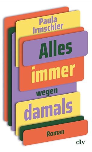 Alles immer wegen damals (Kindle Edition)