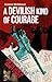 A Devilish Kind of Courage by Andrew Whitehead