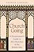 Church Going: A Stonemason's Guide to the Churches of the British Isles