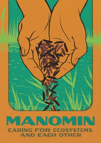 Manomin: Caring for Ecosystems and Each Other (Paperback)