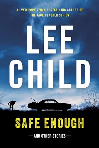 Safe Enough: Crime Stories by the Author of Jack Reacher (Hardcover)