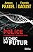 Police technique et scientifique: Le choc du futur (French Edition)
