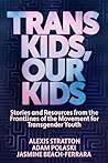 Trans Kids, Our K...