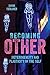 Becoming Other: Heterogenei...