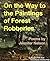 On the Way to the Paintings of Forest Robberies by Jennifer  Nelson