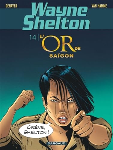 Wayne Shelton - Tome 14 - L'or de Saïgon (Paperback)