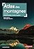 Atlas des montagnes: Espace...
