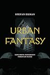 Urban Fantasy: Ex...