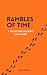 Rambles of time