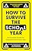 How to Survive the School Year