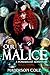 Our Malice