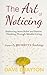 The art of Noticing Inspired By Jay Shetty by Dave Drayton