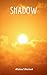 Shadow