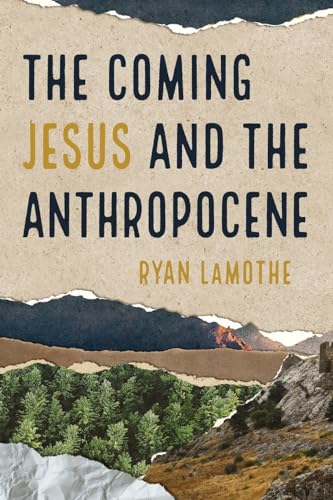 The Coming Jesus and the Anthropocene (Paperback)