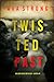 Twisted Past (Amy Rush, #7)