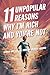 11 Unpopular Reasons Why I'...