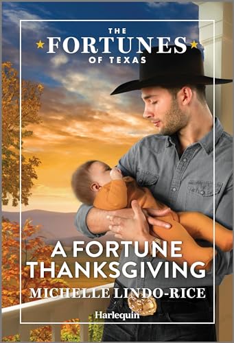 A Fortune Thanksgiving: A Fortunes of Texas Secret Baby Western Romance (The Fortunes of Texas: Fortune's Secret Children Book 4)
