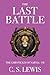The Last Battle by C.S. Lewis The Last Battle by C.S. Lewis