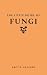 The Little Book of Fungi