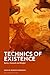 Technics of Existence: Sartre, Foucault and Stiegler