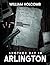 Another Day In Arlington by William Holcomb