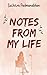 Notes From My Life by Suchitra Padmanabhan
