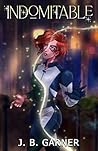 Indomitable: Book...