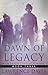 Dawn of Legacy (The Monsters and Men Trilogy Book 3)
