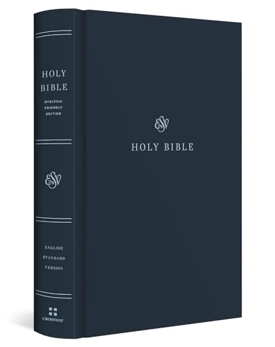 ESV Holy Bible: Dyslexia-Friendly Edition