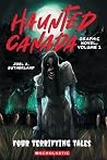 Haunted Canada Graphic Novel, Volume 1