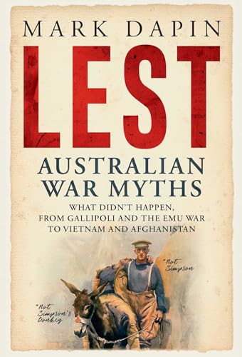 Lest: Australian War Myths (Kindle Edition)