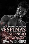Espinas de Silencio (Espinas de Omertà nº 4) by Eva Winners
