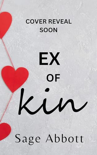 Ex of Kin (Ex's and No's Book 2)