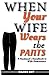 When Your Wife Wears The Pa...