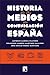 Historia de los medios de c...