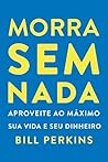 Morra sem nada: A...