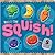 Ready Set Squish!