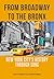 From Broadway to The Bronx:...