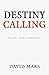 Destiny Calling