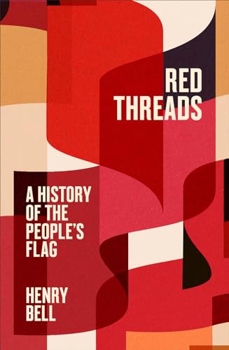 Red Threads: A History of the People's Flag (Hardcover)